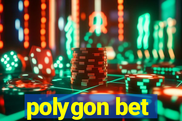 polygon bet